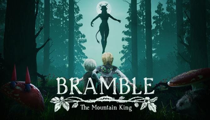 Bramble The Mountain King Free Download