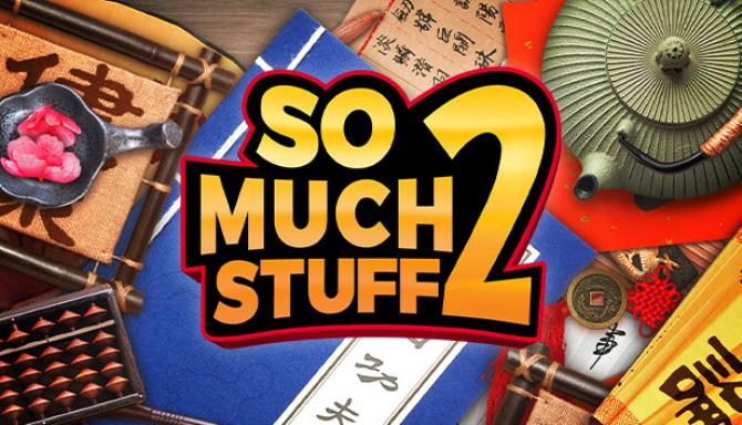 So Much Stuff 2 Collectors Edition Free Download