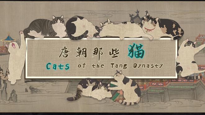 Cats of the Tang Dynasty-TENOKE Free Download