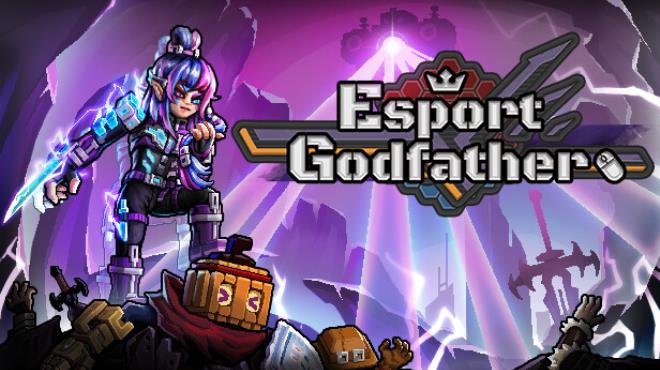 Esports Godfather Update v1 0 10-TENOKE Free Download