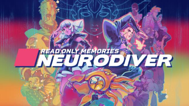 Read Only Memories: NEURODIVER Free Download