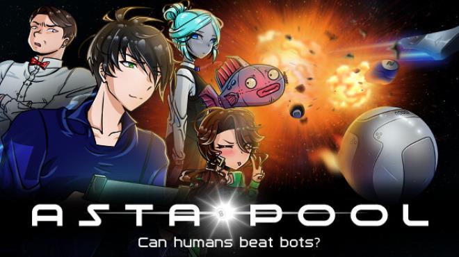 ASTA-POOL Can humans beat bots-TENOKE Free Download