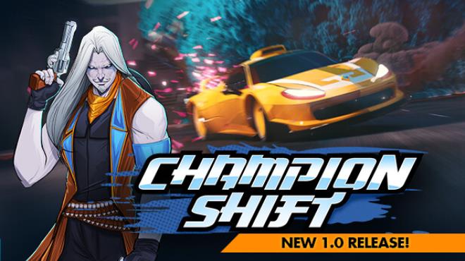 Champion Shift-TENOKE Free Download