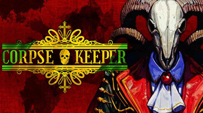 Corpse Keeper Update v20240605-TENOKE Free Download