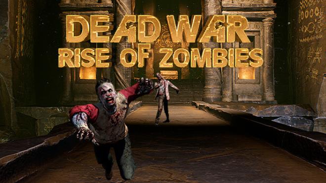 Dead War Rise Of Zombies-TiNYiSO Free Download