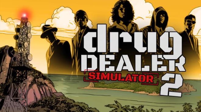 Drug Dealer Simulator 2-FLT Free Download