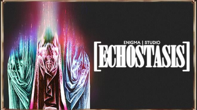 ECHOSTASIS-TENOKE Free Download