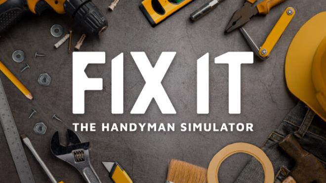 Fix it The Handyman Simulator-TENOKE Free Download