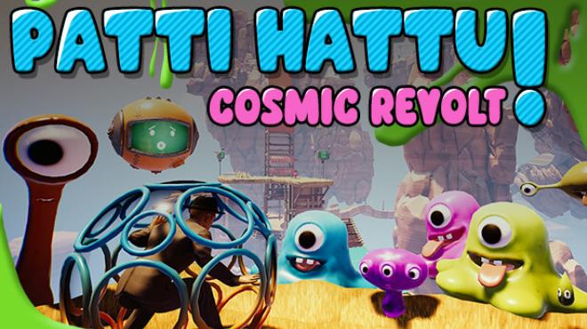 Patti Hattu Cosmic Revolt-TENOKE Free Download