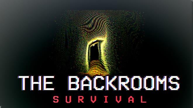 The Backrooms Survival Update v1 15-TENOKE Free Download