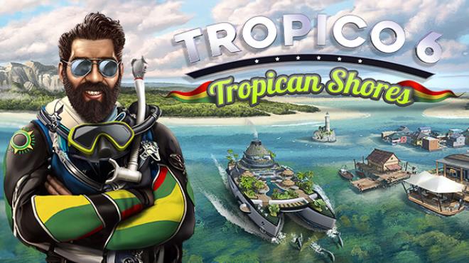 Tropico 6 Tropican Shores-FLT Free Download