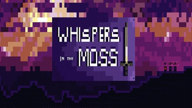 Whispers In The Moss-Unleashed Free Download