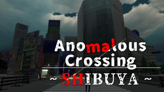 Anomalous Crossing Shibuya-TENOKE Free Download