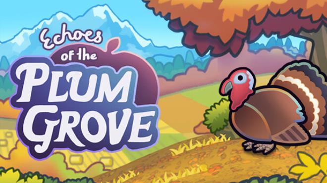 Echoes of the Plum Grove Update v1 0 2 2s-TENOKE Free Download