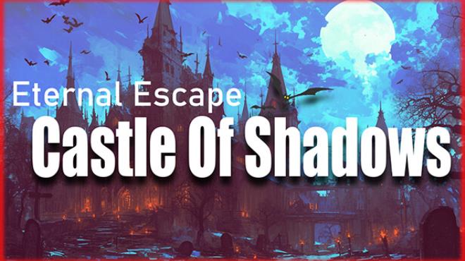 Eternal Escape Castle Of Shadows-TiNYiSO Free Download