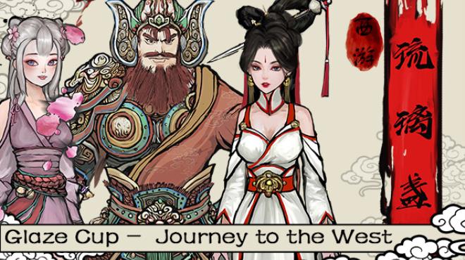 Glass Cup Journey to the West Update v24 7 14-TENOKE Free Download