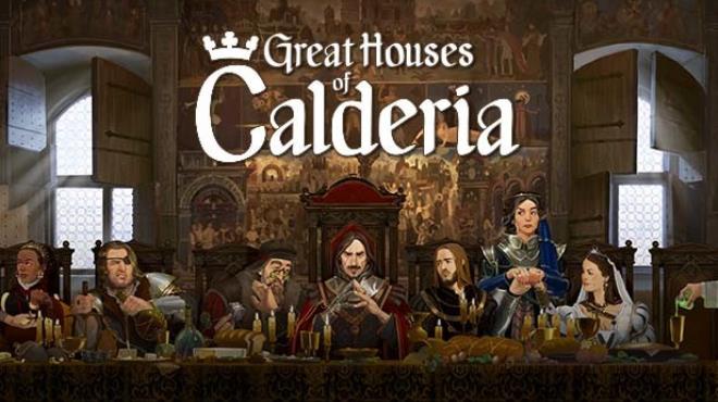 Great Houses of Calderia Update v1 0 1 1331-TENOKE Free Download