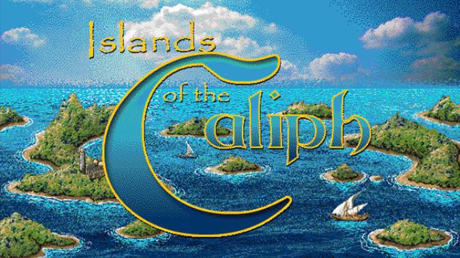 Islands Of The Caliph-Unleashed Free Download