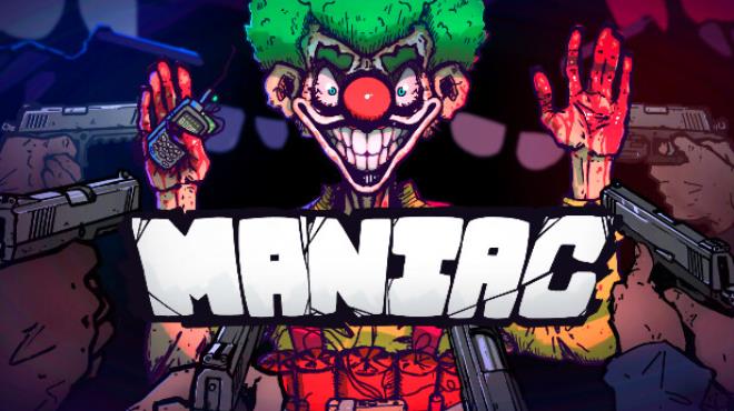 Maniac v1 0 9-Unleashed Free Download