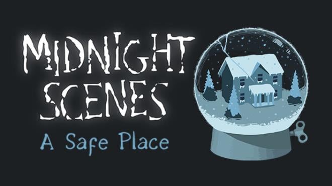 Midnight Scenes A Safe Place-Unleashed Free Download