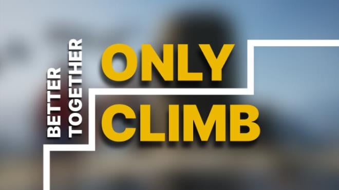 Only Climb Better Together Update v20240707-TENOKE Free Download