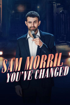 Sam Morril: You’ve Changed Free Download