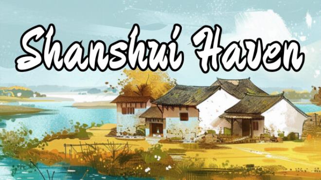 Shanshui Haven-TENOKE Free Download