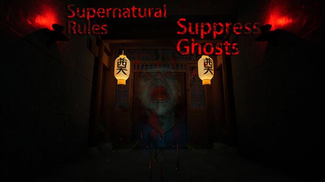 Supernatural Rules Suppress Ghosts-TENOKE Free Download