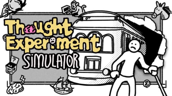 Thought Experiment Simulator-TENOKE Free Download