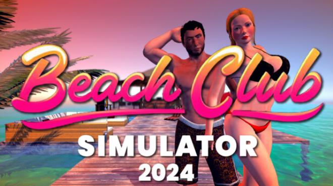 Beach Club Simulator 2024-TENOKE Free Download