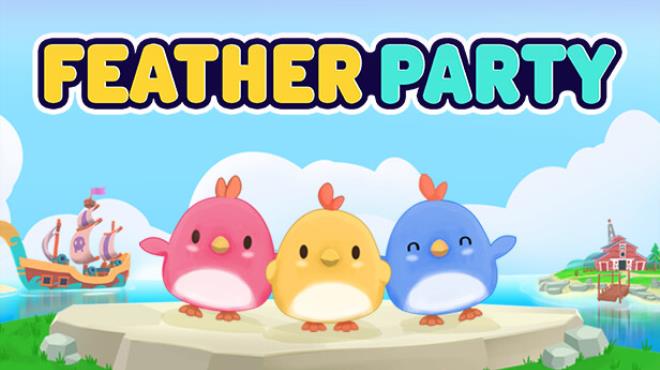 Feather Party v0.0.11.7 Free Download