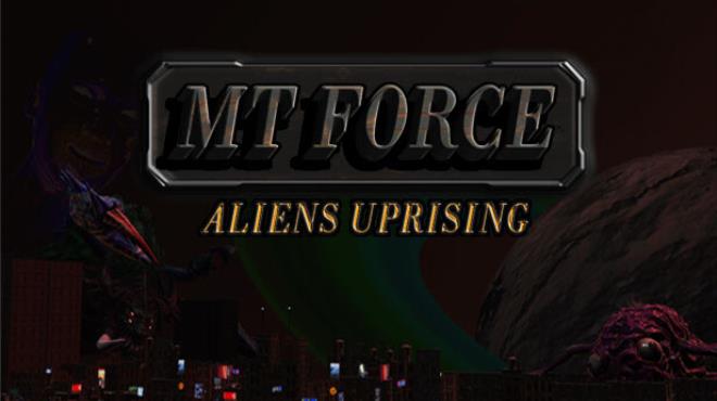 MT Force Aliens Uprising-TENOKE Free Download