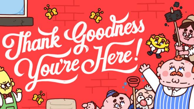 Thank Goodness Youre Here-TENOKE Free Download