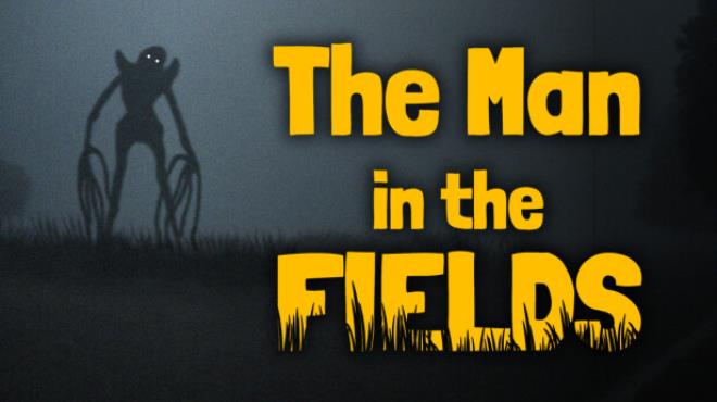 The Man in the Fields-TENOKE Free Download